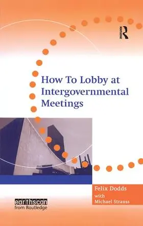Strauss / Dodds | How to Lobby at Intergovernmental Meetings | Buch | 978-1-138-45920-5 | www2.sack.de