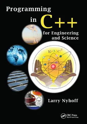 Nyhoff | Programming in C++ for Engineering and Science | Buch | 978-1-138-46089-8 | www2.sack.de