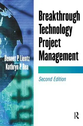 Lientz / Rea |  Breakthrough Technology Project Management | Buch |  Sack Fachmedien