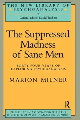 Milner |  The Suppressed Madness of Sane Men | Buch |  Sack Fachmedien