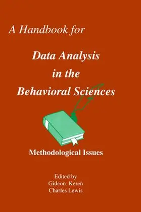 Keren / Lewis |  A Handbook for Data Analysis in the Behaviorial Sciences | Buch |  Sack Fachmedien