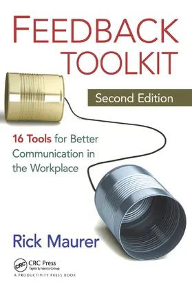 Maurer / Hooper |  Feedback Toolkit: 16 Tools for Better Communication in the Workplace | Buch |  Sack Fachmedien
