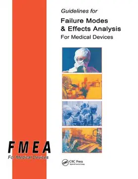 Press | Guidelines for Failure Modes and Effects Analysis for Medical Devices | Buch | 978-1-138-46410-0 | sack.de