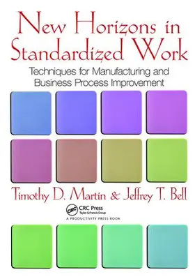 Martin / Bell |  New Horizons in Standardized Work | Buch |  Sack Fachmedien