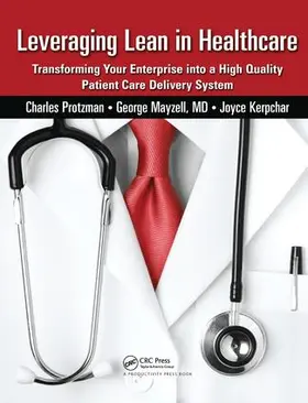 Protzman / Mayzell / Kerpchar |  Leveraging Lean in Healthcare | Buch |  Sack Fachmedien