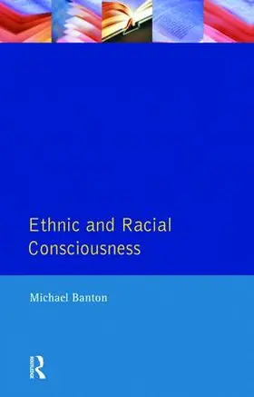Banton | Ethnic and Racial Consciousness | Buch | 978-1-138-46471-1 | www2.sack.de