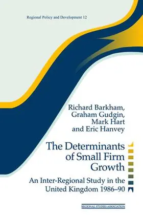 Barkham / Hanvey / Gudgin |  The Determinants of Small Firm Growth | Buch |  Sack Fachmedien