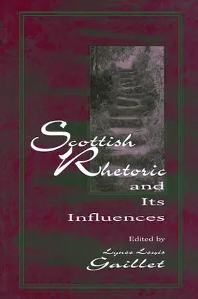 Gaillet | Scottish Rhetoric and Its Influences | Buch | 978-1-138-46550-3 | sack.de