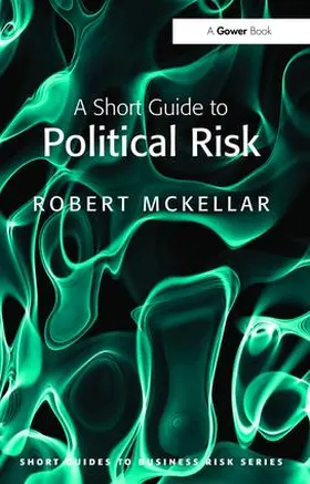 McKellar |  A Short Guide to Political Risk | Buch |  Sack Fachmedien