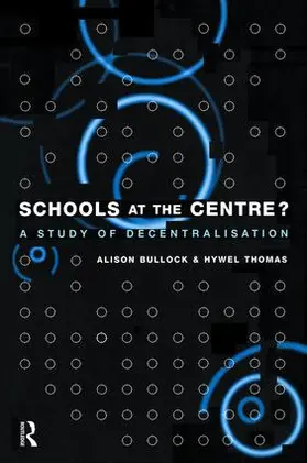 Bullock |  Schools at the Centre | Buch |  Sack Fachmedien