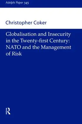 Coker |  Globalisation and Insecurity in the Twenty-First Century | Buch |  Sack Fachmedien