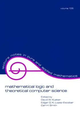 Kueker |  Mathematical Logic and Theoretical Computer Science | Buch |  Sack Fachmedien