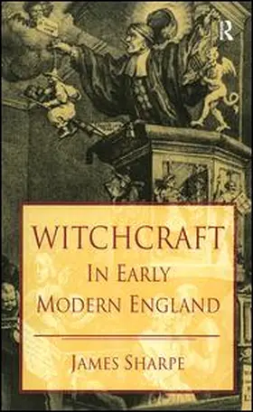 Sharpe | Witchcraft in Early Modern England | Buch | 978-1-138-46705-7 | www2.sack.de
