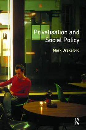 Drakeford | Social Policy and Privatisation | Buch | 978-1-138-46728-6 | www2.sack.de