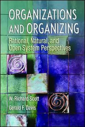 Scott / Davis | Organizations and Organizing | Buch | 978-1-138-46774-3 | www2.sack.de