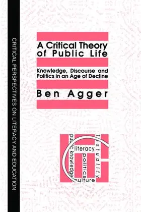 Agger |  A Critical Theory Of Public Life | Buch |  Sack Fachmedien