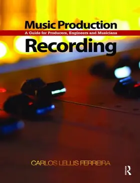 Lellis | Music Production: Recording | Buch | 978-1-138-46901-3 | sack.de