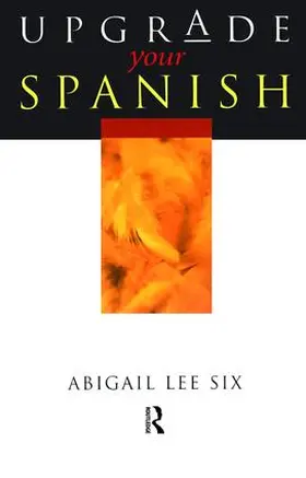 Lee Six |  Upgrade Your Spanish | Buch |  Sack Fachmedien