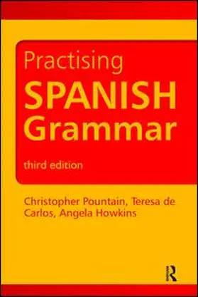 Howkins / Pountain / de Carlos | Practising Spanish Grammar | Buch | 978-1-138-46906-8 | www2.sack.de