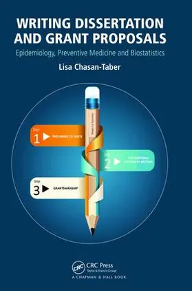 Chasan-Taber |  Writing Dissertation and Grant Proposals | Buch |  Sack Fachmedien