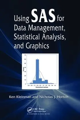 Kleinman / Horton |  Using SAS for Data Management, Statistical Analysis, and Graphics | Buch |  Sack Fachmedien