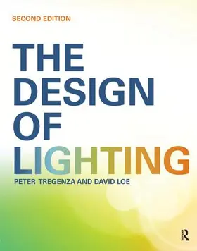Tregenza / Loe | The Design of Lighting | Buch | 978-1-138-47047-7 | www2.sack.de