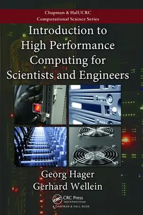 Hager / Wellein | Introduction to High Performance Computing for Scientists and Engineers | Buch | 978-1-138-47089-7 | www2.sack.de