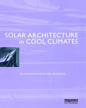 Porteous | Solar Architecture in Cool Climates | Buch | 978-1-138-47146-7 | www2.sack.de
