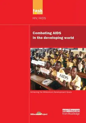 Millennium Project |  UN Millennium Development Library: Combating AIDS in the Developing World | Buch |  Sack Fachmedien