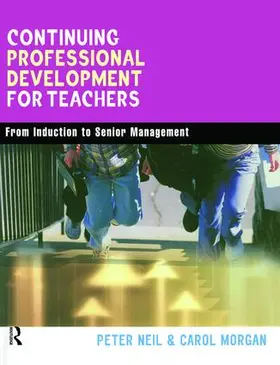 Morgan / Neil |  Continuing Professional Development for Teachers | Buch |  Sack Fachmedien