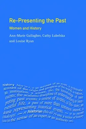 Gallagher / Lubelska / Ryan |  Re-presenting the Past | Buch |  Sack Fachmedien