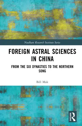 M. Mak |  Foreign Astral Sciences in China | Buch |  Sack Fachmedien