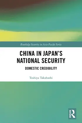 Takahashi |  China in Japan's National Security | Buch |  Sack Fachmedien