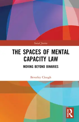 Clough |  The Spaces of Mental Capacity Law | Buch |  Sack Fachmedien