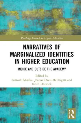 Khadka / Davis-McElligatt / Dorwick |  Narratives of Marginalized Identities in Higher Education | Buch |  Sack Fachmedien