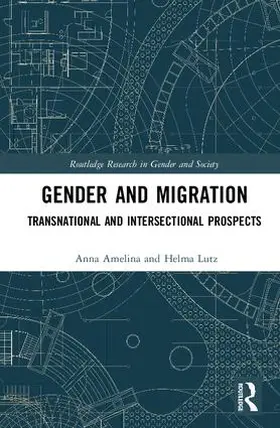 Amelina / Lutz | Gender and Migration | Buch | 978-1-138-47920-3 | sack.de
