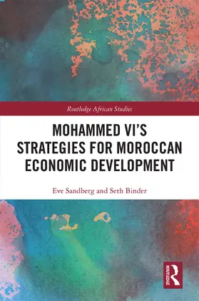 Sandberg / Binder |  Mohammed VI's Strategies for Moroccan Economic Development | Buch |  Sack Fachmedien