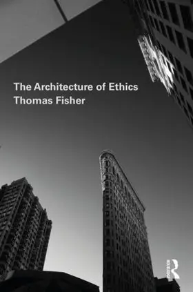 Fisher | The Architecture of Ethics | Buch | 978-1-138-47943-2 | www2.sack.de