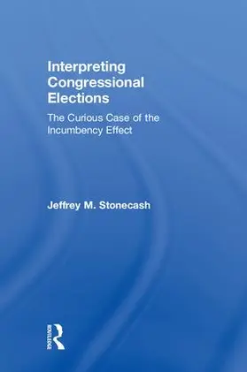 Stonecash |  Interpreting Congressional Elections | Buch |  Sack Fachmedien
