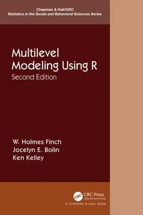 Finch / Bolin / Kelley |  Multilevel Modeling Using R | Buch |  Sack Fachmedien