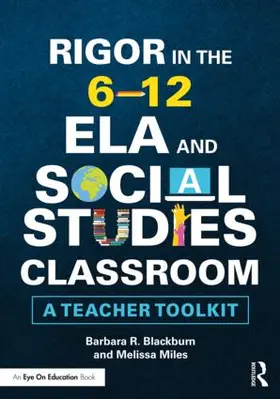 Blackburn / Miles |  Rigor in the 6-12 ELA and Social Studies Classroom | Buch |  Sack Fachmedien