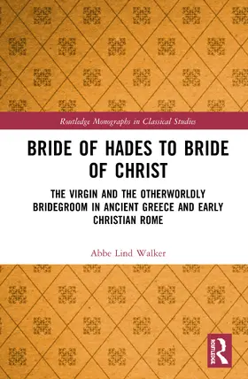 Walker |  Bride of Hades to Bride of Christ | Buch |  Sack Fachmedien