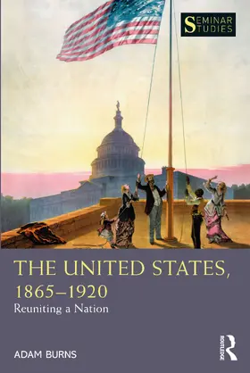 Burns | The United States, 1865-1920 | Buch | 978-1-138-48242-5 | www2.sack.de