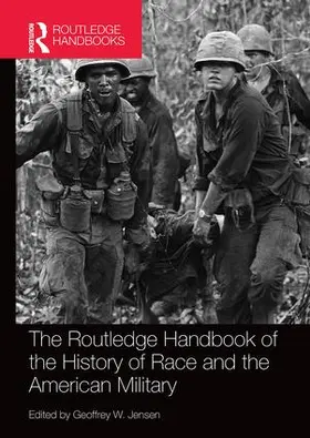 Jensen |  The Routledge Handbook of the History of Race and the American Military | Buch |  Sack Fachmedien