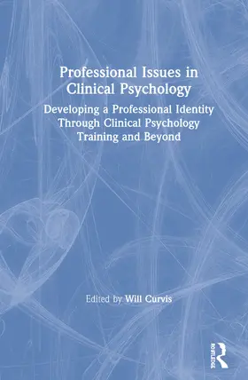 Curvis | Professional Issues in Clinical Psychology | Buch | 978-1-138-48297-5 | www2.sack.de