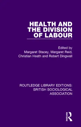Dingwall / Stacey / Heath |  Health and the Division of Labour | Buch |  Sack Fachmedien