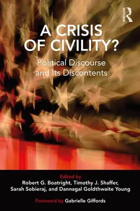Boatright / Shaffer / Sobieraj |  A Crisis of Civility? | Buch |  Sack Fachmedien