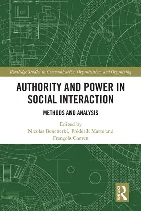 Bencherki / Matte / Cooren |  Authority and Power in Social Interaction | Buch |  Sack Fachmedien