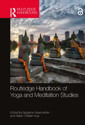 Newcombe / O’Brien-Kop |  Routledge Handbook of Yoga and Meditation Studies | Buch |  Sack Fachmedien