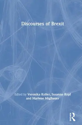 Koller / Kopf / Miglbauer |  Discourses of Brexit | Buch |  Sack Fachmedien